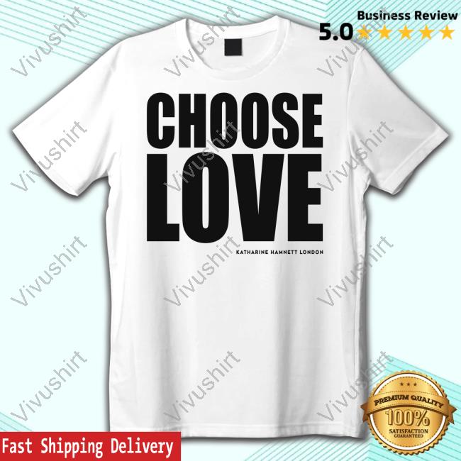 Daily Mail Katherine Hamnett Charity Choose Love T-Shirt