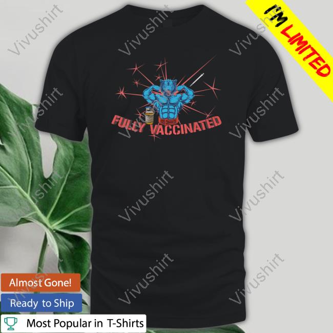 Fully Vaccinated Text Shirt Unprofessional Apparel