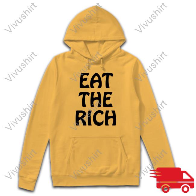 Official Eat The Rich Hoodie Official Eat The Rich T-Shirt