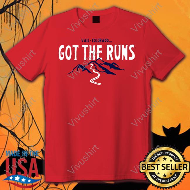 Vail Colorado Got The Runs Sweatshirt Ulcerativecolitis