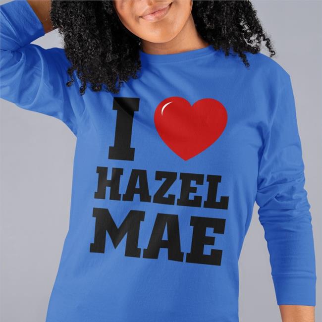 I Love Hazel Mae Sweatshirt