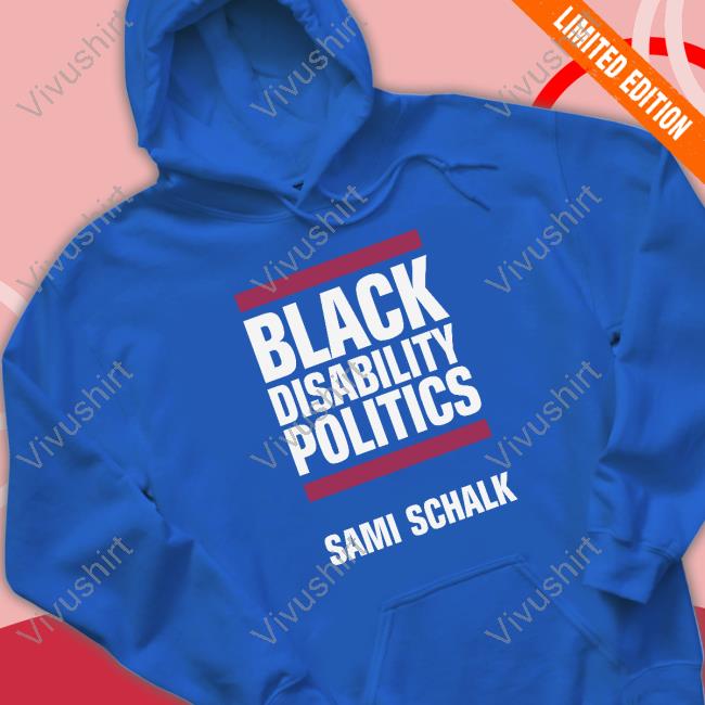 Drsamischalk Black Disability Politics Sami Schalk Long Sleeve Shirt