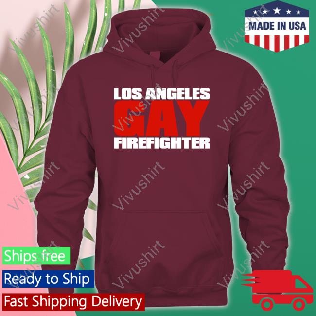 Los Angeles Gay Firefighter Tee Shirts Boycrushbuckley