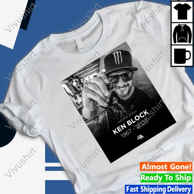 Autosport Rip Rallying Legend Ken Block 1967-2023 New Shirt Ken Block Passed Away In A Snowmobile Accident New Shirt