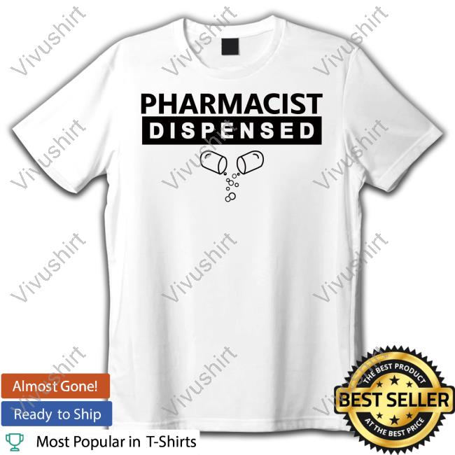 Comfort Effect Pharmacist Dispensed Long Sleeve Tee Shirt