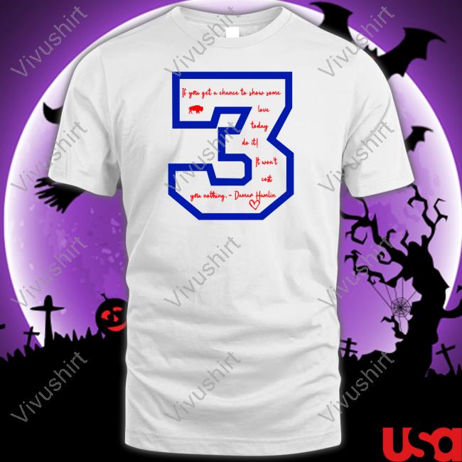 Buffalo Bills If You Get A Chance To Show Some Love Today Do It It Won't Cost You Nothing Long Sleeve Tee