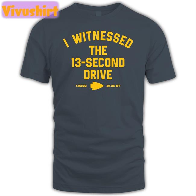I Witnessed The 13 Second Drive Long Sleeve T Shirt Tiffany Vaughn I Witnessed The 13 Second Drive T Shirts