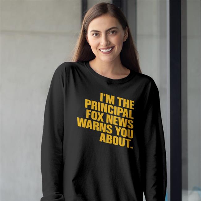 Junine Casella Libs Of Tiktok Junine Casella I'm The Principal Fox News Warns You About Shirt