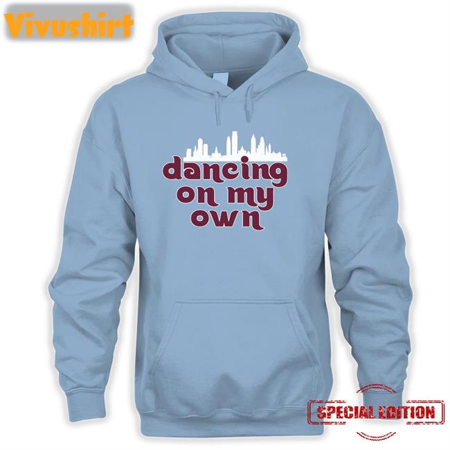 Dancing On My Own Phillies T Shirts
