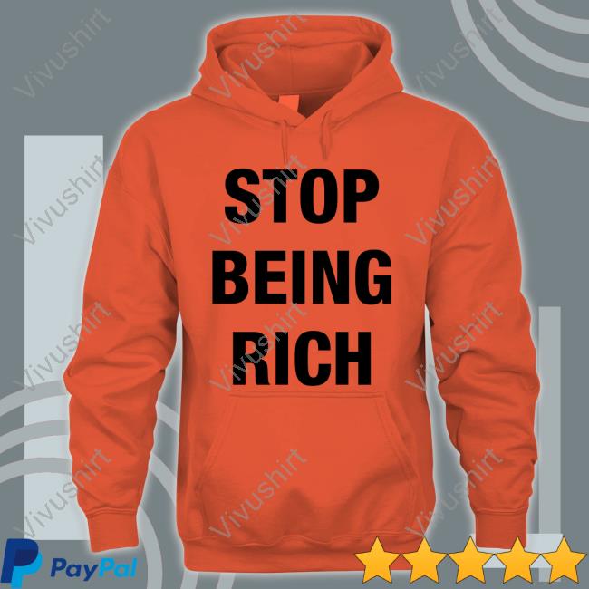 Stop Being Rich Tee