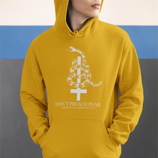 Funny Don't Preach On Me Separation Of Church And State Shirt