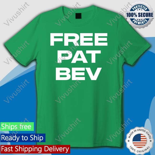 Barstool Sports Store Free Pat Bev Shirt Tee Shirt Rone Free Pat Bev Crewneck Sweatshirt