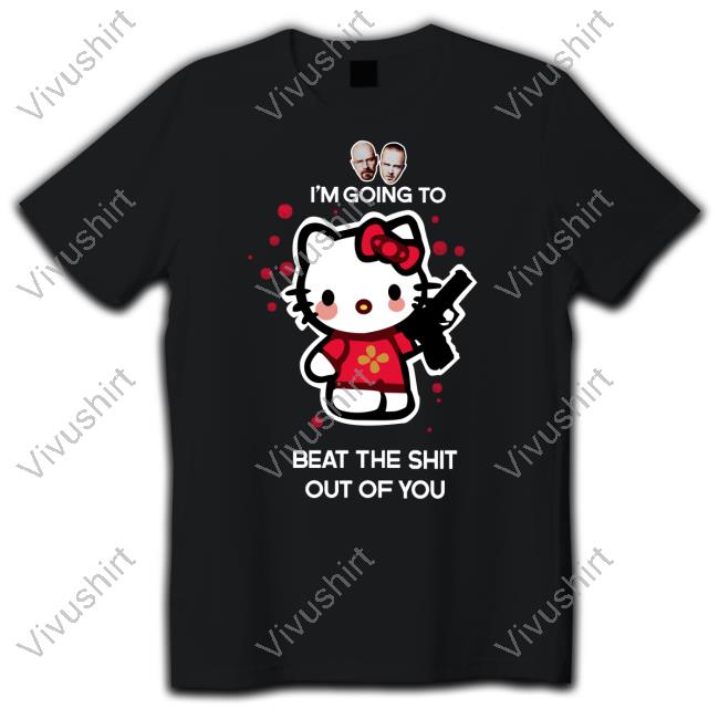 Walter White And Jesse Pinkman I'm Going To Beat The Shit Out Of You Shirt