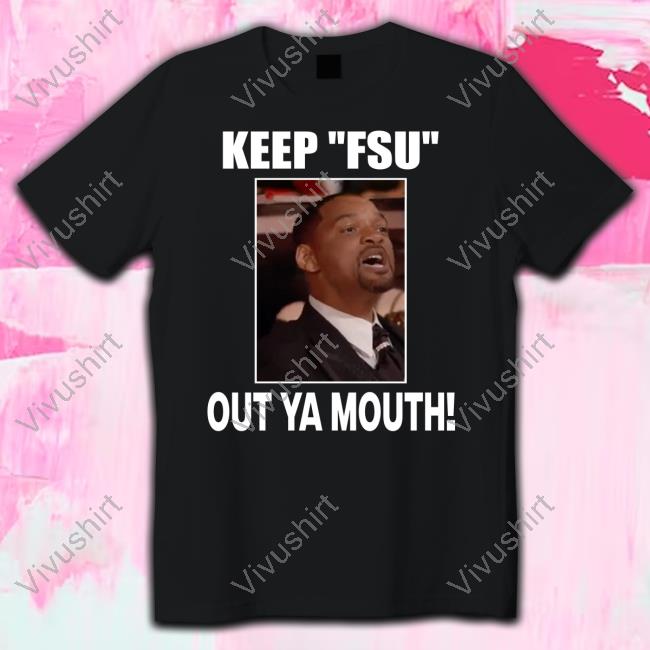 Will Smith Keep Fsu Out Ya Mouth Hoodie Colquitt Nole