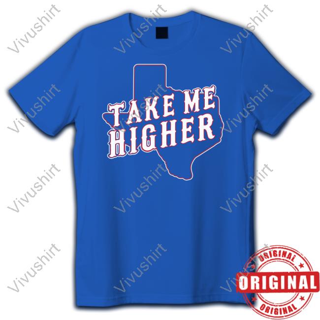 Take Me Higher Shirt