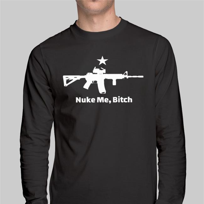 Ghostgcom Nuke Me Bitch Tees Ghostguns