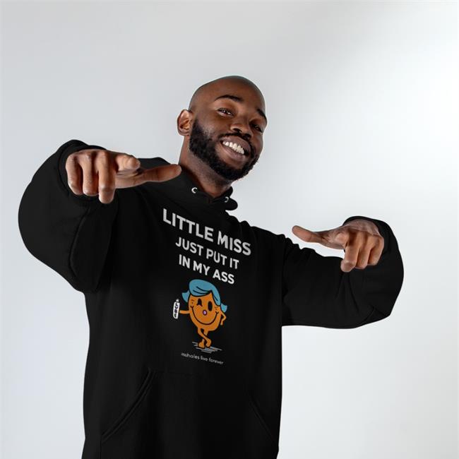 Firecrackerkatt Little Miss Just Put It In My Ass Sweatshirt Katt