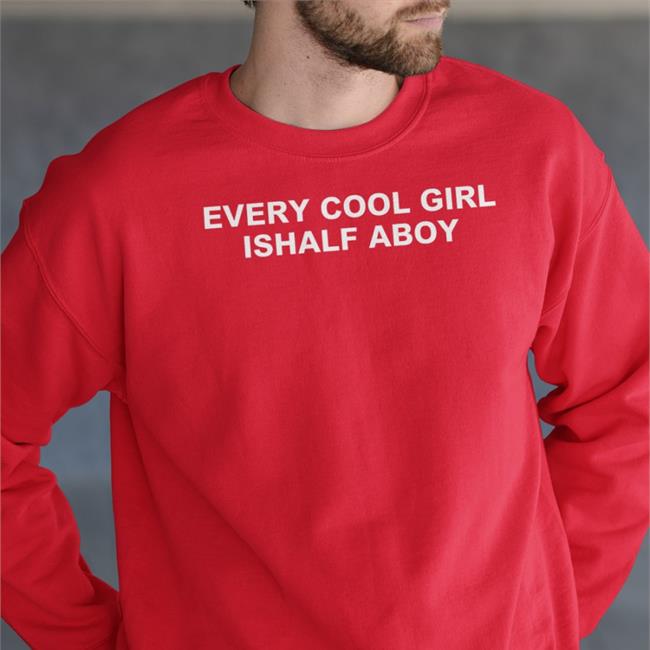 Poorly Translated Shirts Every Cool Girl Ishalf Aboy Shirt