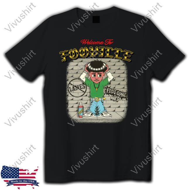 Foos Gone Wild Merch Welcome To Fooville Shirts