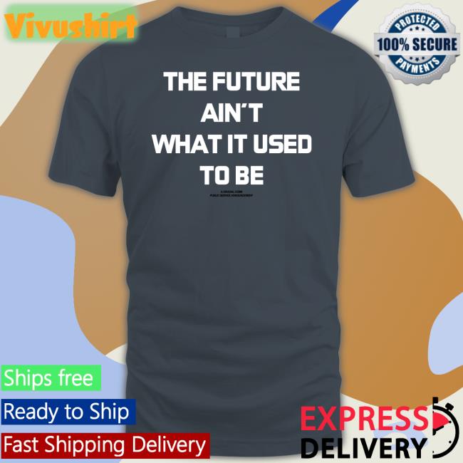 Michael Christmas The Future Ain't What It Used To Be Sweatshirt Mickeychristmas