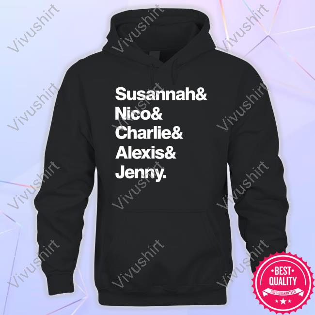 Alexis Guerreros Susannah& Nico& Charlie& Alexis& Jenny T-Shirt Peteradovich