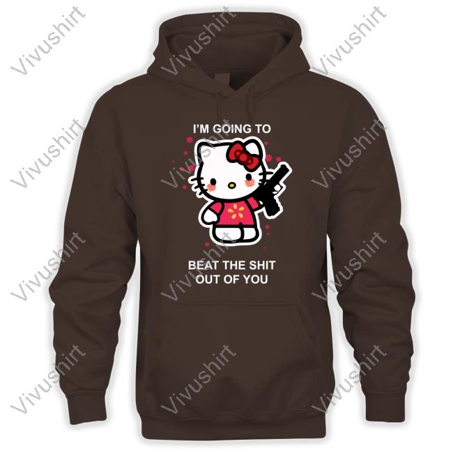 Liz Kitty I'm Going To Beat The Shit Out Of You Tee Shirt Huyandere
