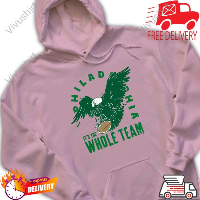 Philadelphia It's The Whole Team Tee Shirt