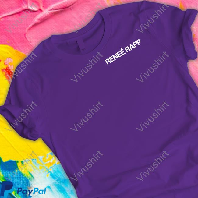Renee Rapp I Cant Be Everything To Everyone But Also Litterally Whatever You Need New Shirt