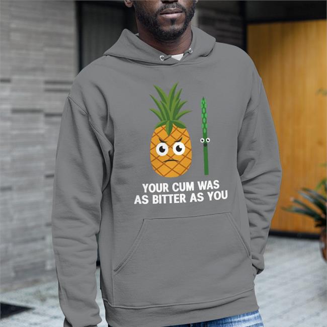 Shirts That Go Hard Store Your Cum Was As Bitter As You Funny T Shirt Purple