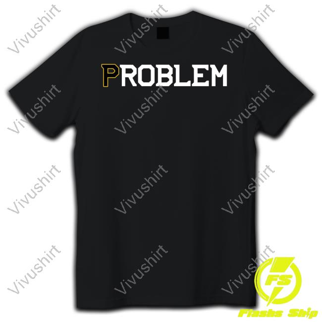 Problem Bos Tee