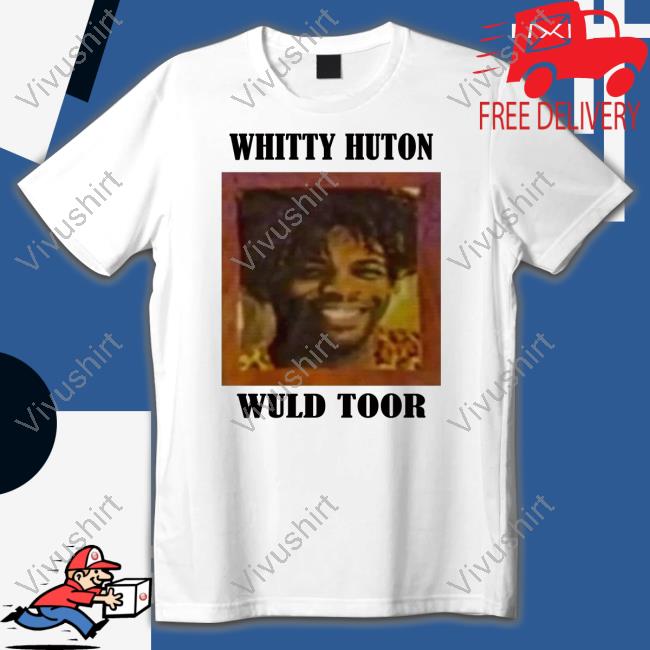 Jlo Whitty Huton Wurde Toor Shirt Icon