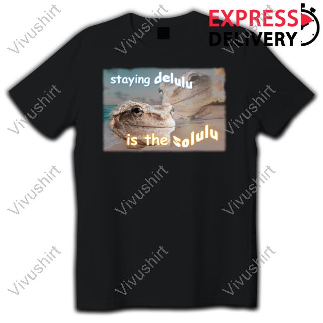 Swankyswamprat Staying Delulu Is The Solulu Frog Meme Shirts