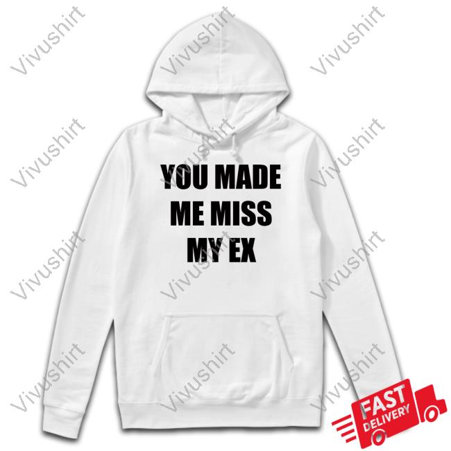 Laurensanderson You Made Me Miss My Ex Long Sleeve Tee Shirt