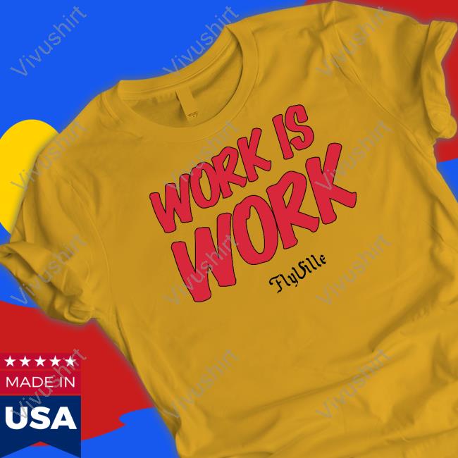 Work Is Work Flyville Hoodie