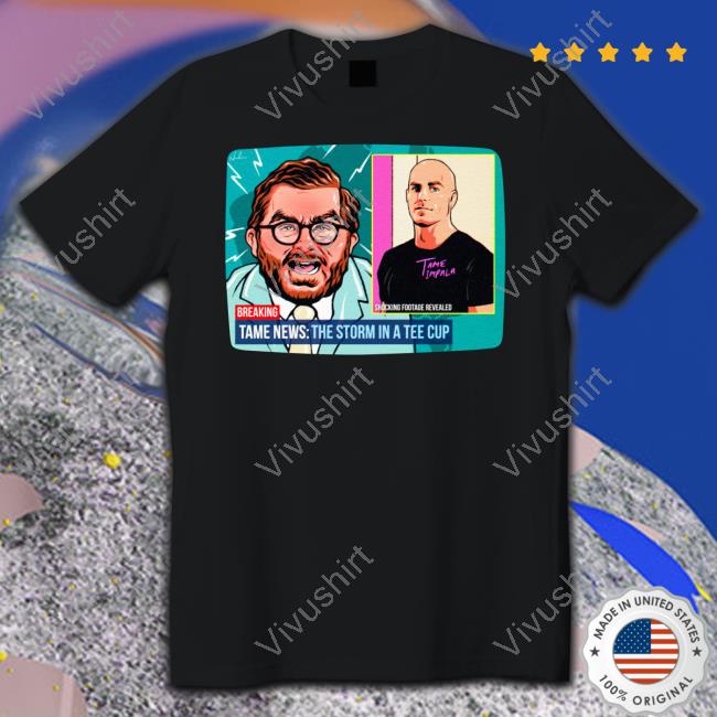 Nordacious Tame News The Storm In The Tee Cup Shirts