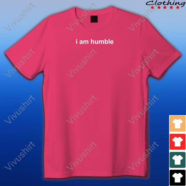 Selena Gomez Merch I Am Humble Tee Shirt