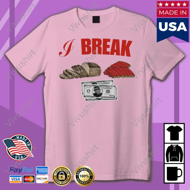 I Break Bread Ribs Hundred Dollar Bills Funny T Shirt Prodigy Of Mobb Deep Prodigy Of Mobb Deep I Break Bread Ribs Hundred Dollar Bills Shirt