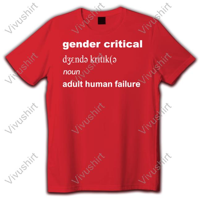 Eastaquarian Definition Gender Critical Noun Adult Human Failure Shirt
