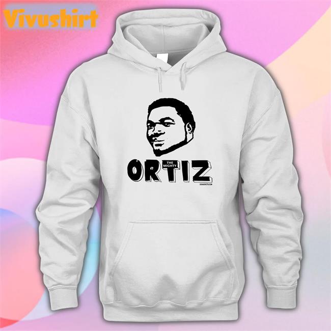 Ortiz The Mighty Hoodie