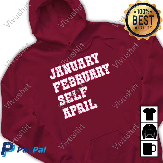 University Of Kansas January February Self April Tee Shirt