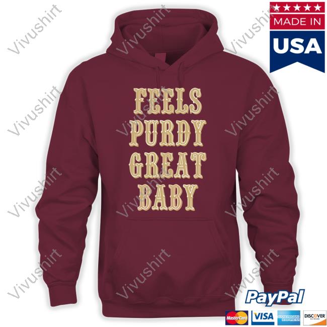 Feels Purdy Great Baby Shirts Crystalscuor Crystalscuor Feels Purdy Great Baby Tee Brock Purdy
