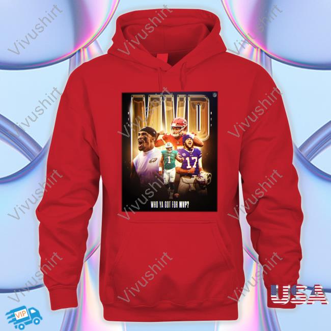 Who Ya Got For Mvp Long Sleeve T Shirt Who Ya Got For Mvp Hoodie Sweatshirt