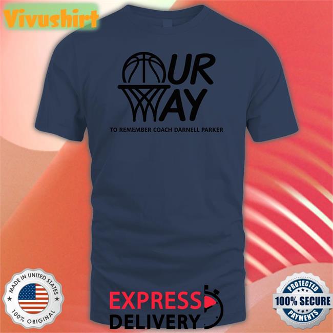 Our Way To Remember Coach Darnell Parker Shirt