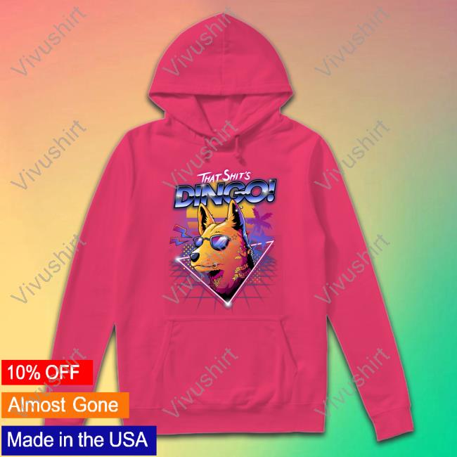 Viva La Dirt League Merch That Shit's Dingo T Shirts