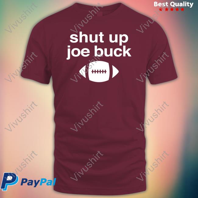 Jennifer Shut Up Joe Buck Long Sleeve T-Shirt