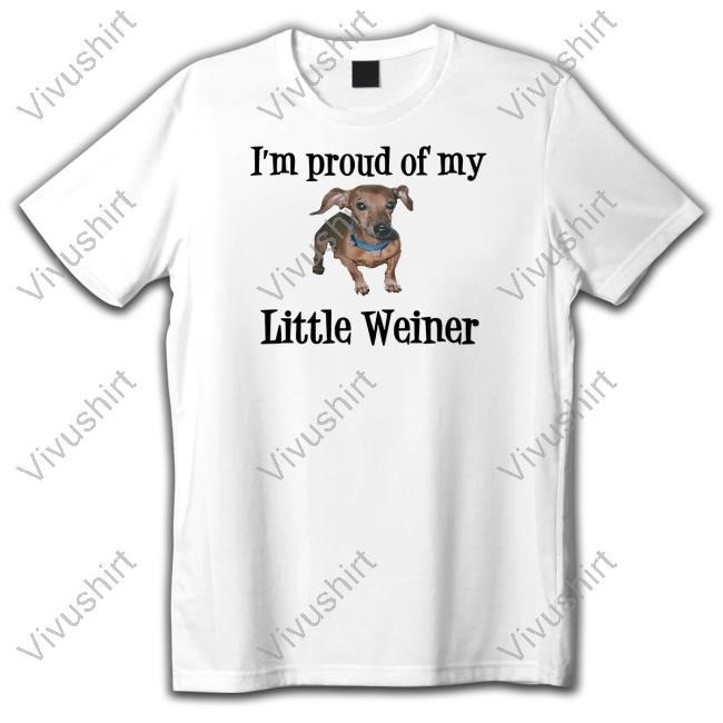 I'm Proud Of My Little Weiner Dog Sweatshirt
