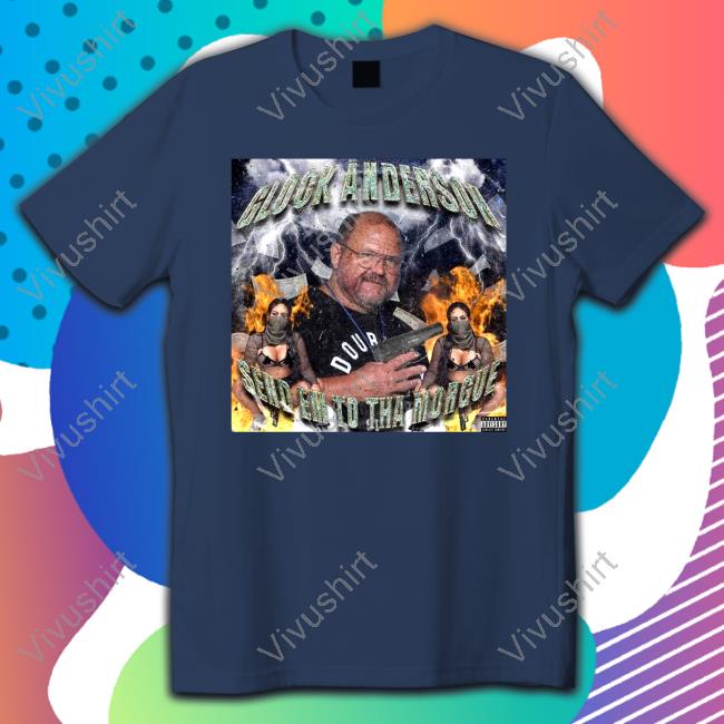 Glock Anderson Send Em To Tha Morgue T-Shirt