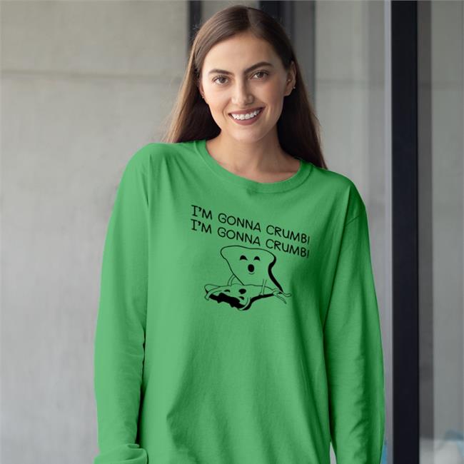 I'm Gonna Crumb I'm Gonna Crumb Shirt Sport Grey Shirts That Go Hard