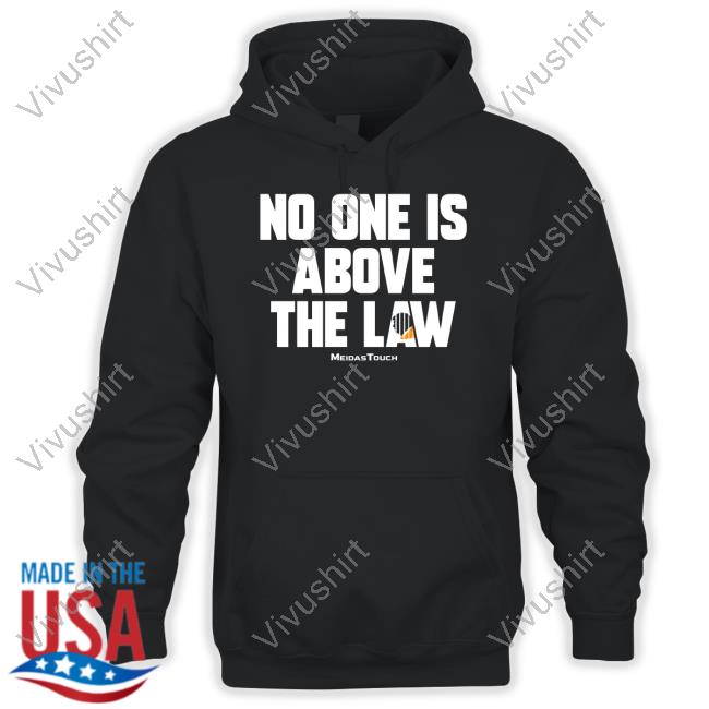 Meidastouch Shop No One Is Above The Law Tee Shirts