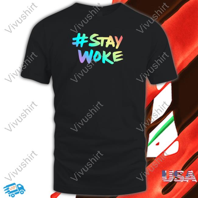 Stay Woke Hoodie Stay Woke Shirts Elon Musk
